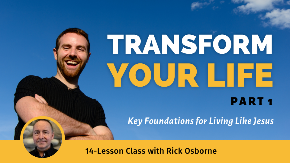 Transform Your Life, Part 1